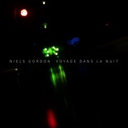 Niels Gordon - Voyage Dans La Nuit (2018) [EP]