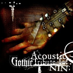 The Gothacoustic Ensemble - A Gothic Acoustic Tribute To Nine Inch Nails (2005)