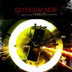 The Gothacoustic Ensemble - Gothsmack: A Gothic Acoustic Tribute To Godsmack (2004)