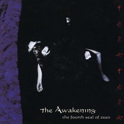 The Awakening - The Fourth Seal Of Zeen (2000)