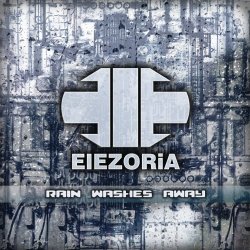 Elezoria - Rain Washes Away (2016) [EP]