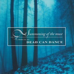VA - Summoning Of The Muse - A Tribute To Dead Can Dance (2005)
