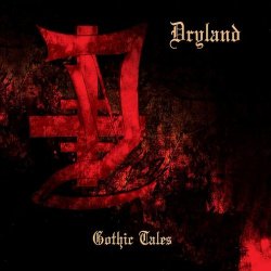 Dryland - Gothic Tales (2004)