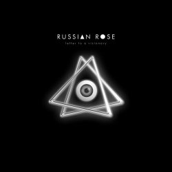 Russian Rose - Letter To A Visionary (2018) [EP]