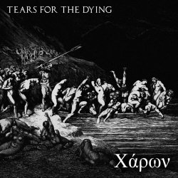 Tears For The Dying - Charon (2018)