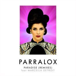 Parralox - Paradise (feat. Marcella Detroit) (Remixes) (2018) [EP]