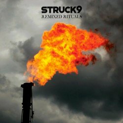 Struck 9 - Remixed Rituals (2018) [EP]