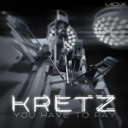 Kretz - You Have To Pay (2018) [Single]