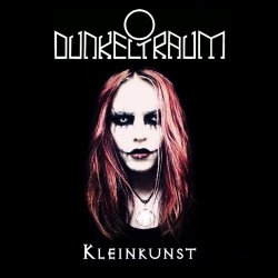 Dunkeltraum - Kleinkunst (2017) [EP]
