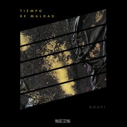 Tiempo De Maldad - Soufi (2018) [EP]