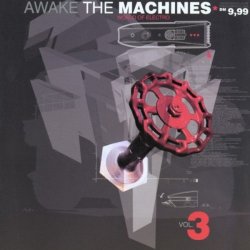 VA - Awake The Machines Vol. 3 (2001)