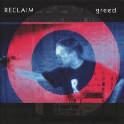 Reclaim - Greed (1998)