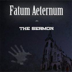 Fatum Aeternum - The Sermon (2012) [EP]