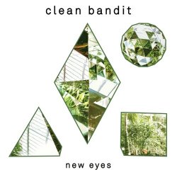 Clean Bandit - New Eyes (Special Edition) (2014) [2CD]
