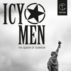 ICY MEN - The Queen Of Sorrow (Cold Transmission Edition) (2018)