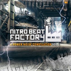 VA - Nitro Beat Factory: A Power Noise Compilation Vol. 1 (2018)