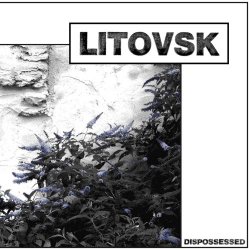 Litovsk - Dispossessed (2018)
