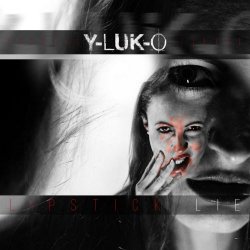 Y-LUK-O - Lipstick Lie (2017) [Single]