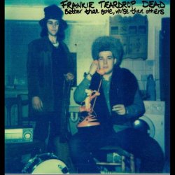 Frankie Teardrop Dead - Better Than Some Worse Than Others (2015)