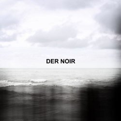 Der Noir - Il Mare D'inverno (2012) [Single]