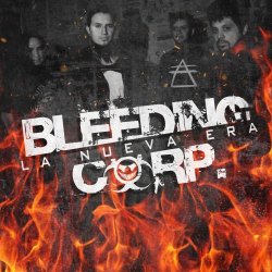 Bleeding Corp. - La Nueva Era (2018) [Single]