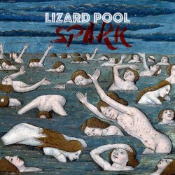 Lizard Pool - Spark (2018)