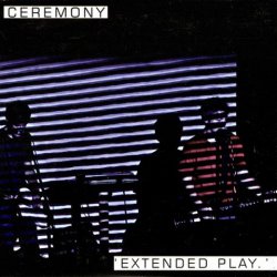 Ceremony - Extended Play (2011) [EP]