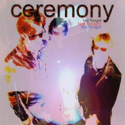 Ceremony - Not Tonight (2011) [EP]