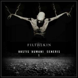 Filthskin - Hostis Humani Generis I (2018)