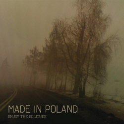 Made In Poland - Enjoy The Solitude (2012) [EP]