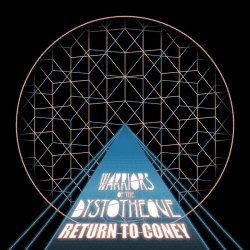 Warriors Of The Dystotheque - Return To Coney (2016) [Single]