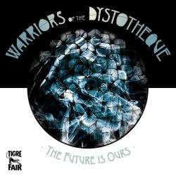 Warriors Of The Dystotheque - The Future Is Ours (2015) [EP]