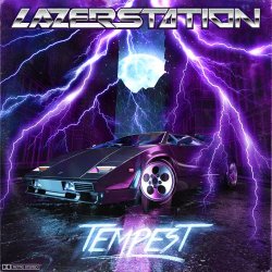 Lazer Station - Tempest (2018) [EP]