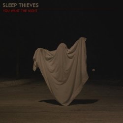 Sleep Thieves - You Want The Night (2014) [Single]
