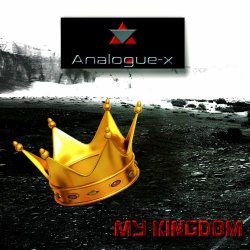 Analogue-X - My Kingdom (2018) [EP]