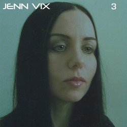 Jenn Vix - 3 (2003)