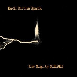 Sieben - Each Divine Spark (2014)