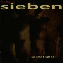 Sieben - No Less Than All (2012)