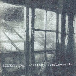 Sieben - Our Solitary Confinement (2002)