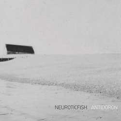 Neuroticfish - Antidoron (Limited Edition) (2018)