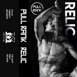 Pull Rank - Relic (2018) [EP]