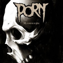Porn - My Rotten Realm (2018) [Single]