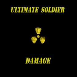 Ultimate Soldier - Damage (2012)