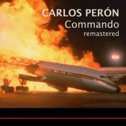 Carlos Perón - Commando Leopard (2018) [Single Remastered]