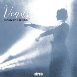 Maschine Brennt - Venus (2018)