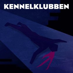 Kennelklubben - Till Sista Droppen (2018) [Single]