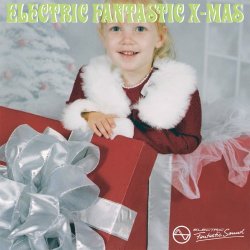 VA - Electric Fantastic X-Mas (2006)