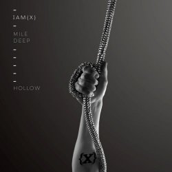 IAMX - Mile Deep Hollow (2018) [EP]