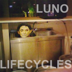 Luno - Lifecycles (2014) [EP]