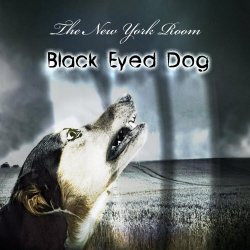 The New York Room - Black Eyed Dog (2017) [Single]